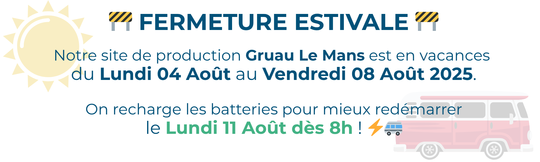 fermeture estivale 2025